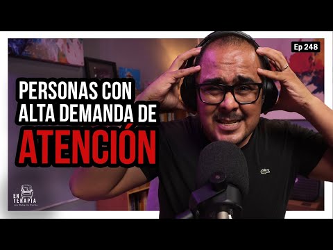 Ep 248 Personas con alta demanda de atención