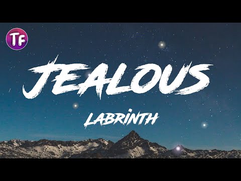 Labrinth - Jealous (Lyrics)