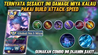 TERNYATA SESAKIT INI KALAU MIYA MENGGUNAKAN BUILD ATTACK SPEED! | MLBB