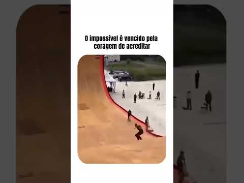 O impossível é vencido pela coragem de acreditar