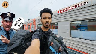 Got ARRESTED During Kazakhstan To Russia Train Journey 