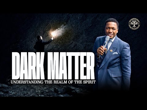 MUST WATCH ‼️ Dark Matter: Understanding the realm of the spirit | Prophet Uebert Angel