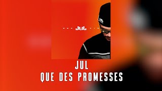 JuL - Que des promesses // (Paroles/Instru) 💬🎶 // ALBUM D&P À VIE