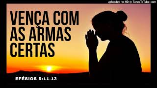 PALAVRA AO CORAÇÃO - VENÇA COM AS ARMAS CERTAS