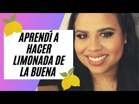 Aprendí a hacer limonada.