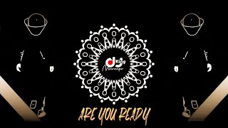 ARE YOU READY | EDM DROP BASS MIX | REMASTER TRANCE 2025 | DJ GOLU X ANKUSH BHOJLA