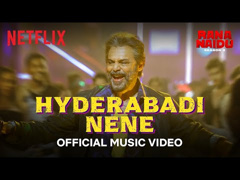 Hyderabadi Nene Music Video | Rana Naidu S2 | Rana & Venkatesh Daggubati | Netflix India