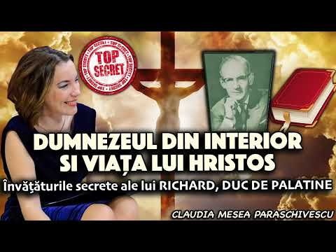 Dumnezeul din interior și Viața lui Hristos* Învățăturile secrete ale lui Richard, Duc Palatin