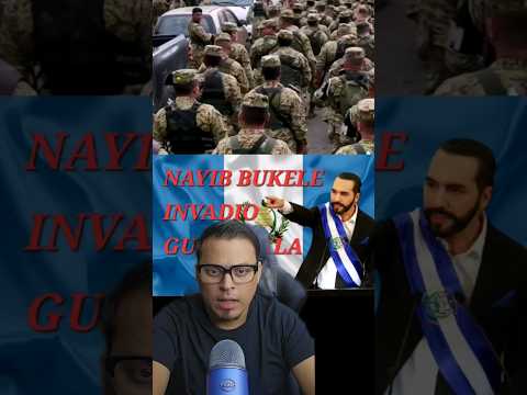 BUKELE INVADE GUATEMALA 😱 #youtubeshorts #shorts #subscribe #short #nayibbukele #guatemala #alerta
