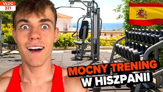TRENING NA WIELKIEJ SIŁOWNI W HISZPANII / VLOG #321