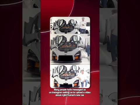 🔥😍Ajith Kumar New Car McLaren | Ayrton Senna | McLaren 720S | Dubai Supercar | Ajith Kumar Racing