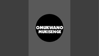 Omukwano Mukisenge Ne Senga Mariam is live