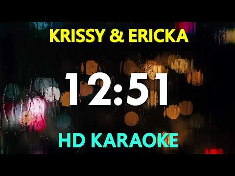 Krissy and Ericka – 12:51 (KARAOKE Version)