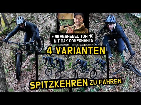 4 ARTEN mit dem MOUNTAINBIKE eine SPITZKEHRE zu fahren & Bremshebel Tuning mit OAK Components