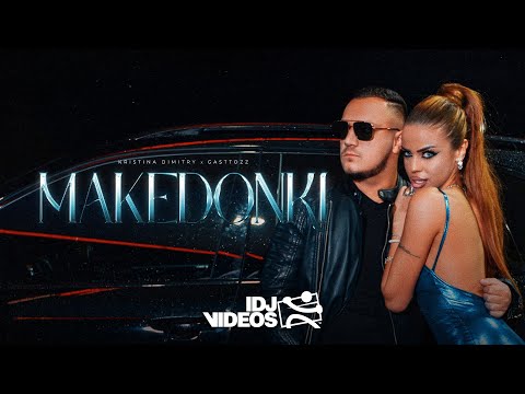 KRISTINA DIMITRY X GASTTOZZ - MAKEDONKI (OFFICIAL VIDEO)