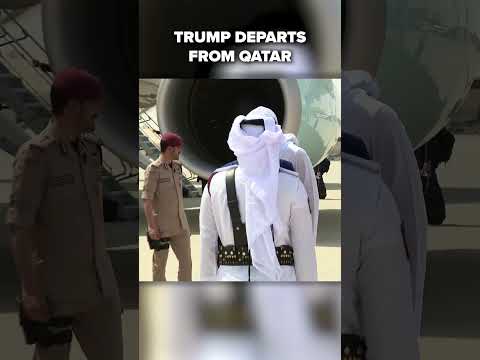 Trump departs from Qatar, bound for Abu Dhabi, United Arab Emirates next