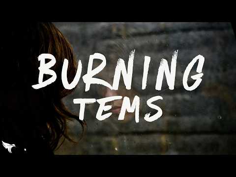 Tems - Burning (Lyrics)