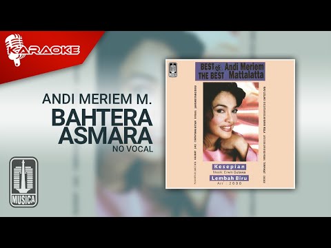Andi Meriem Mattalatta – Bahtera Asmara (Official Karaoke Video) | No Vocal