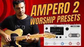 WORSHIP PACK | AMPERO 2 PRESETS