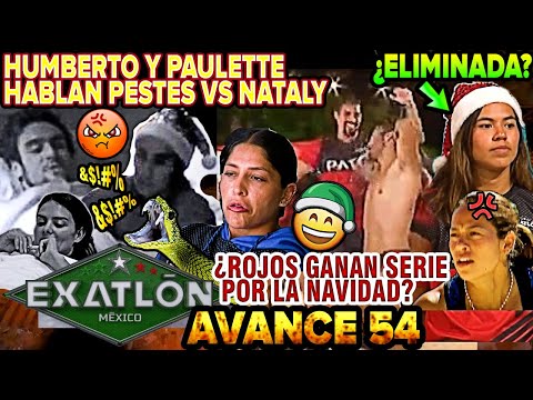 🤬PAULETTE Y HUMBERTO🐍INSULTAN A NATALY 😰¿JADE ELIMINADA?   52 c53 Avance 54 #Exatlón México 2024