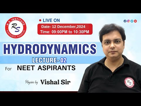 HYDRODYNAMICS L-02 | ARJUNA 1.0,2.0 & 3.0 BATCH | BY VISHAL SIR | BEST NEET COACHING IN KANPUR