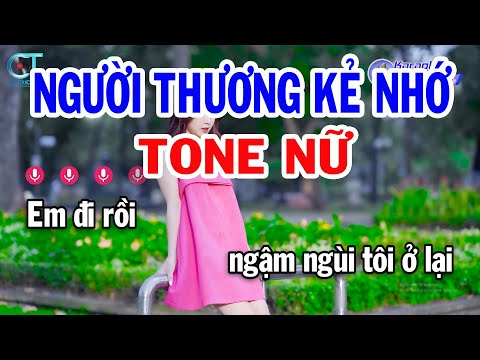 Karaoke Người Thương Kẻ Nhớ Tone Nữ ( Em ) Nhạc Sống Dễ Hát Đồng Sen