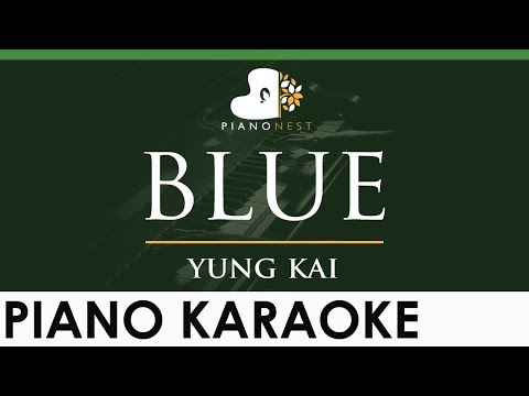 yung kai – blue – LOWER Key (Piano Karaoke Instrumental)