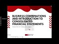 Business Combinations and Consolidated Statements