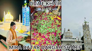 DUA E KHAIR KALE JADUKA ILAJ MIRA DATAR DARGAH SHARIF RUHANI ILAJ
