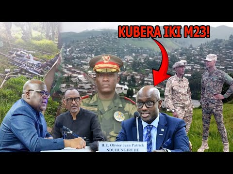 FARDC IRABYINA INSTINZI KURI M23🚨KWISUBIZA MASISI ZONE🔥NTIBIVUGWAHO RUMWE😨AMB. OLIVIER NDUHUNGIREHE