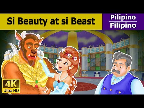 Si Beauty at si Beast | Beauty And The Beast in Filipino | Pambata | @FilipinoFairyTales