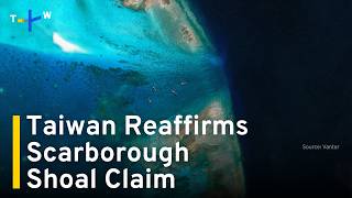 YouTube video thumbnail: Taiwan Reaffirms Sovereignty Claim Over Scarborough Shoal
