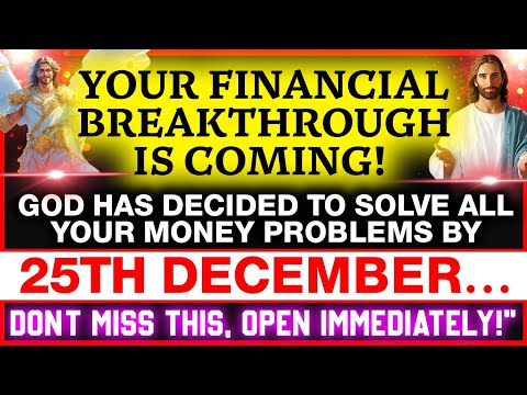 🔴 GOD HAS DECIDED TO SOLVE ALL YOUR MONEY PROBLEMS BY 25TH DECEMBER... | God message | #godmessage