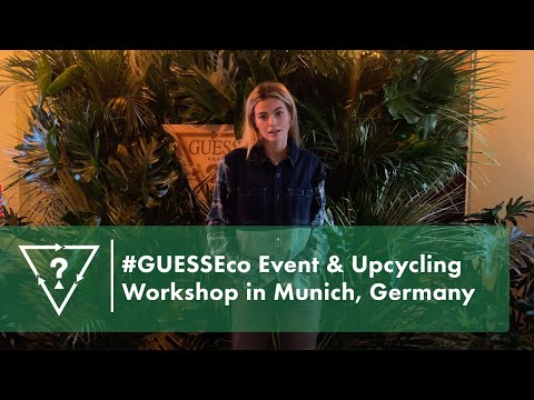 #GUESSEco Event & Upcycling Workshop | Munich, Germany