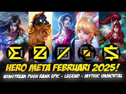 HERO META SOLO RANK TERBAIK FEBRUARI 2025 MOBILE LEGENDS❗HERO AUTO WINSTREAK RANK