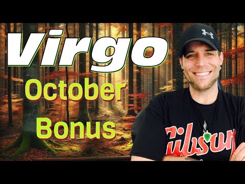 Virgo - Why are they coming back?? - October BONUS