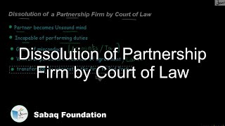 Dissolution of Partnership Firm by Court of Law