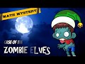 Decoding the Christmas Math Mystery: Zombie Elves