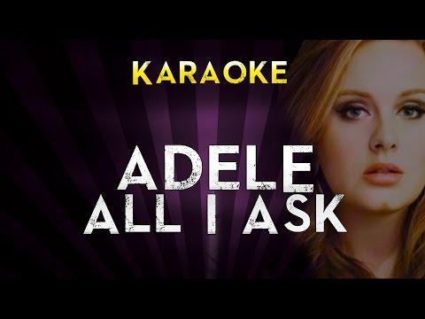 Adele – All I Ask | Official Karaoke Instrumental Lyrics Cover Sing Along