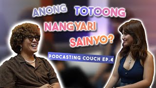 ANONG TOTOONG NANGYARI SA INYO? PodCasting Couch EP. 4 | HANNAH MAGPILI | JOSHUA AGATEP