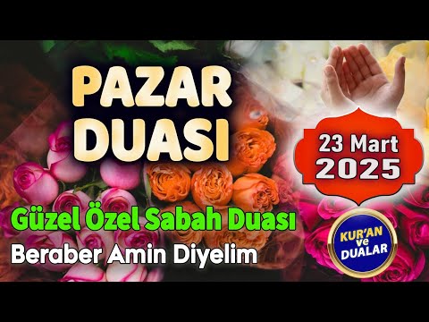 PAZAR GÜNÜ SABAH DUASINI DİNLE Günün Duası Dinle