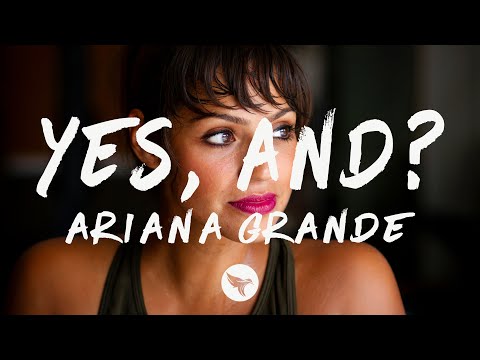 Ariana Grande - yes, and? (Lyrics)