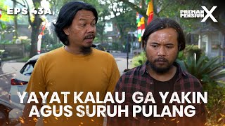 Yayat Mulai Kepikiran Takut Karna Menyerang Cuma Berdua - PREMAN PENSIUN X | Eps 43A Part 1