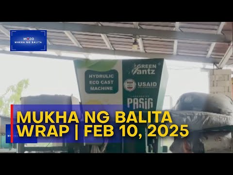 MUKHA NG BALITA WRAP (SUPERCUT) | FEB 10, 2025