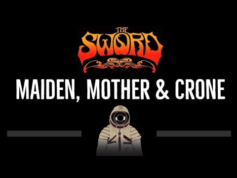 The Sword • Maiden, Mother & Crone (CC) (Remastered Video) 🎤 [Karaoke] [Instrumental Lyrics]