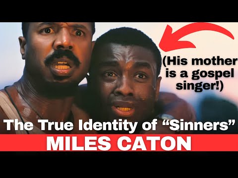 Do you know Miles Caton from the movie SINNERS?