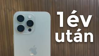 1 év után is megéri? - iPhone 16 Pro Max hosszútávú teszt