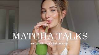 Matcha Talk in Amsterdam | GRWM, Mental Health & Self Healing