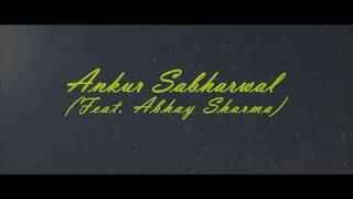 You and I (feat. Abhay Sharma) | Lyric Video