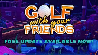 Golf With Your Friends free The Deep course and update out now